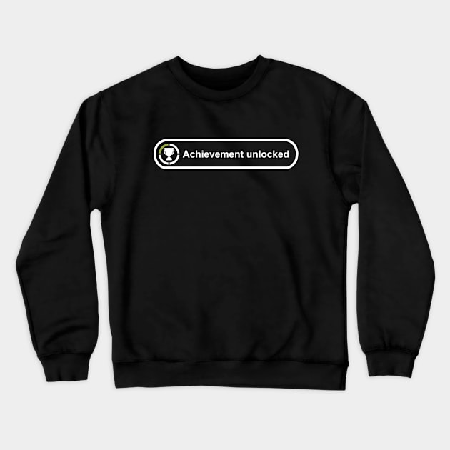 Achievement Unlocked Crewneck Sweatshirt by Faltra